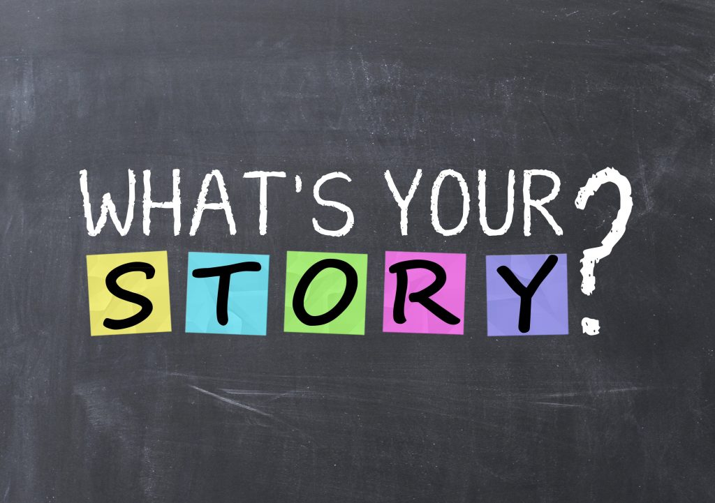 what's your story?